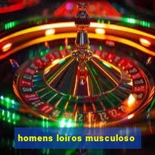 homens loiros musculoso